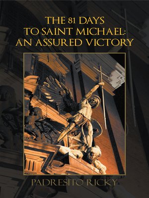 cover image of The 81 Days to Saint Michael